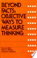 Beyond facts : objective ways to measure thinking /