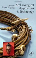 Archaeological approaches to technology /