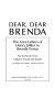 Dear, dear Brenda : the love letters of Henry Miller to Brenda Venus /