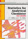 Statistics for analytical chemistry /