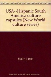USA--Hispanic South America culture capsules /