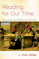 Reading for our time : Adam Bede and Middlemarch revisited /