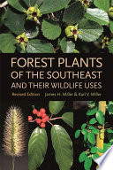Forest plants of the Southeast and their wildlife uses /