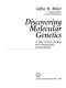Discovering molecular genetics : a case study course with problems & scenarios /