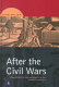 After the Civil Wars : English politics and government in the reign of Charles II /