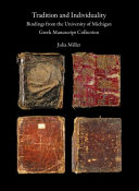 Tradition and individuality : bindings from the University of Michigan Greek manuscript collection /