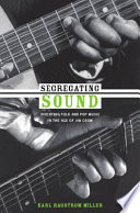 Segregating sound : inventing folk and pop music in the age of Jim Crow /