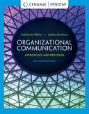 Organizational communication : approaches and processes /