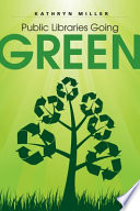 Public libraries going green /