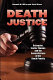 Death justice : Rehnquist, Scalia, Thomas and the contradictions of the death penalty /