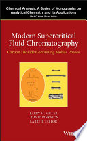 Modern supercritical fluid chromatography : carbon dioxide containing mobile phases /