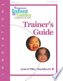 Innovations : the comprehensive infant & toddler curriculum trainer's guide /