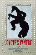 Coyote's pantry : southwest seasonings and at home flavoring techniques /