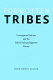 Forgotten tribes : unrecognized Indians and the federal acknowledgment process /