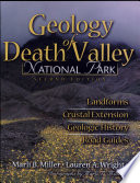 Geology of Death Valley National Park : landforms, crustal extension, geologic history, road guides /