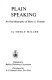 Plain speaking : an oral biography of Harry S. Truman /