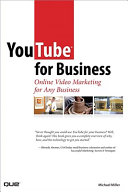 YouTube for business : online video marketing for any business /