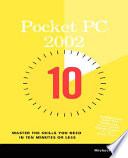 Pocket PC 2002 : 10 minute guide /