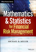 Mathematics and statistics for financial risk management /