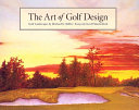 The art of golf design /