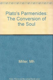 Plato's Parmenides : the conversion of the soul /