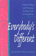 Everybody's different : understanding and changing our reactions to disabilities /