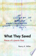 What they saved : pieces of a Jewish past /