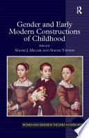 Gender and early modern constructions of childhood /