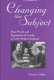 Changing the subject : Mary Wroth and figurations of gender in early modern England /