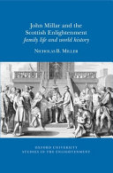 John Millar and the Scottish Enlightenment : family life and world history /