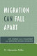 Migration can fall apart : life stories from voluntary and deportee return migrants /