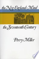 The New England mind : the seventeenth century /