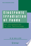 Electronic irradiation of foods : an introduction to the technology /