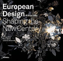 European design since 1985 : shaping the new century /