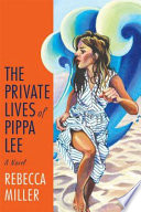 The private lives of Pippa Lee /