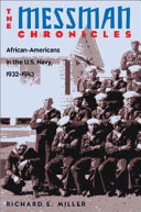 The messman chronicles : African Americans in the U.S. Navy, 1932-1943 /