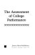 The assessment of college performance /