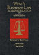 West's business law : text, summarized cases, legal, ethical, regulatory, and international environment /