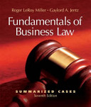 Fundamentals of business law : summarized cases /