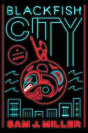 Blackfish City /