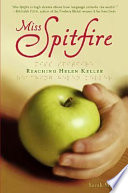 Miss Spitfire : reaching Helen Keller /