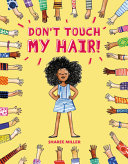 Don't touch my hair! /