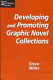 Developing and promoting graphic novel collections /