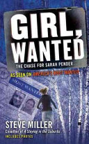 Girl, wanted : the chase for Sarah Pender /