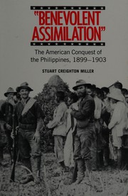 "Benevolent assimilation" : the American conquest of the Philippines, 1899-1903 /