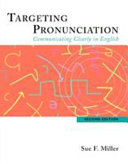 Targeting pronunciation : communicating clearly in English /