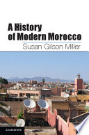 A history of modern Morocco /