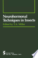 Neurohormonal Techniques in Insects /