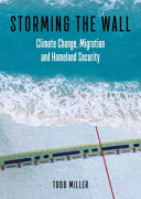 Storming the wall : climate change, migration, and homeland security /