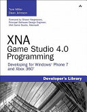 XNA Game studio 4.0 programming : developing for Windows phone 7 and Xbox 360 /